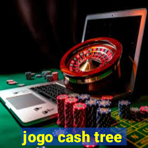 jogo cash tree